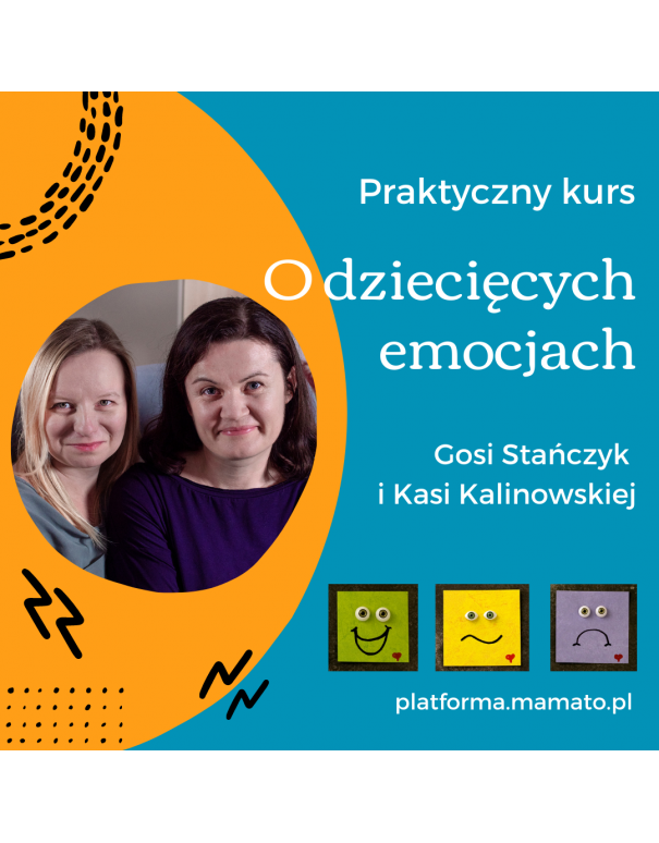 Praktyczny kurs o dziecięcych emocjach